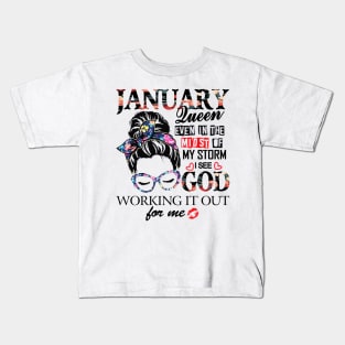 January Queen Even In The Midst Of My Storm I See God Kids T-Shirt